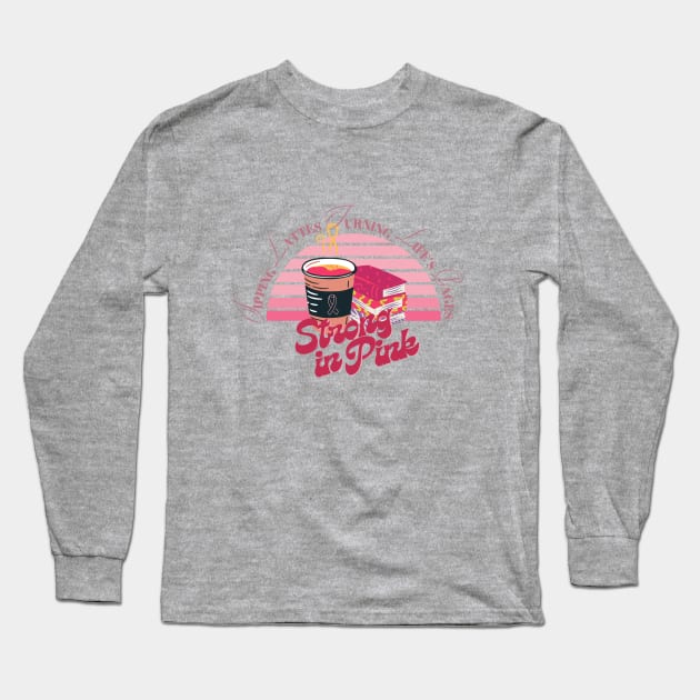 Coffee and reading - Strong in pink sipping lattes turning life's pages pink ribbon breast cancer survivor awareness pinktober Long Sleeve T-Shirt by Haze and Jovial